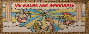 Theateraufführung - Die Rache der Aphrodite